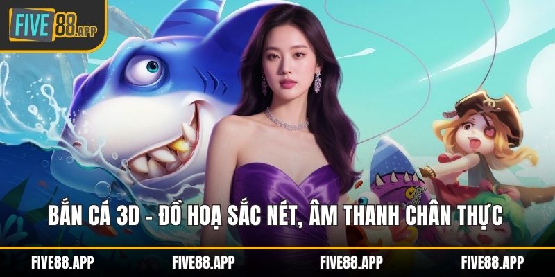 Bắn cá 3D